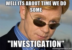 well-its-about-time-we-do-some-investigation